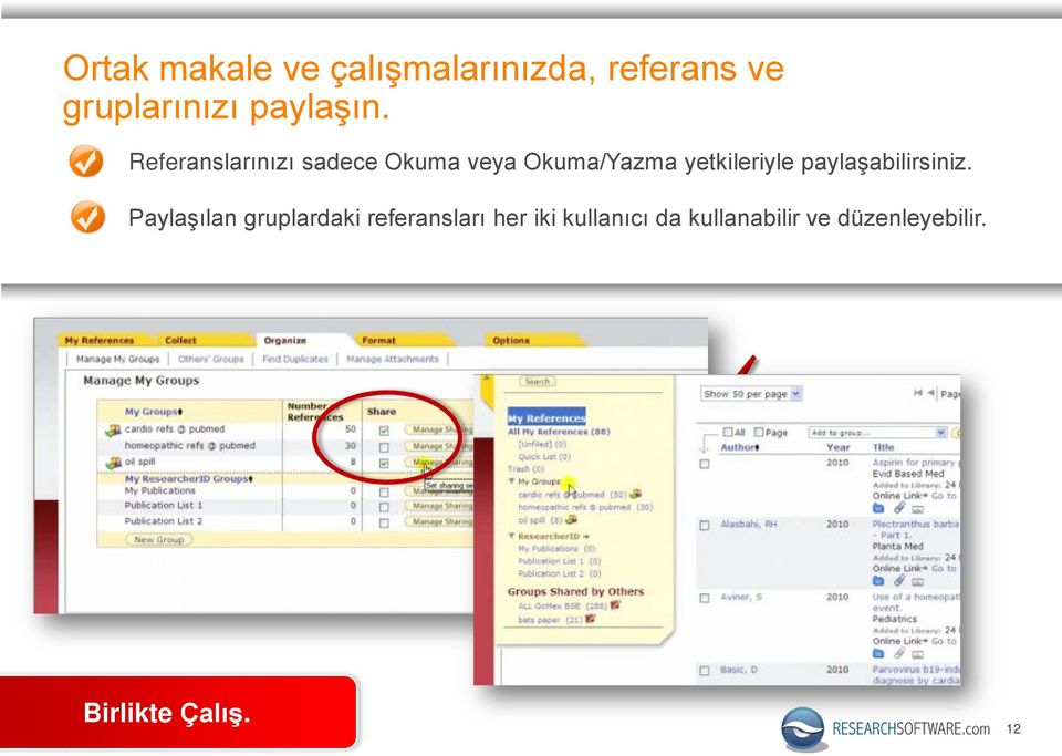 Referanslarınızı sadece Okuma veya Okuma/Yazma yetkileriyle