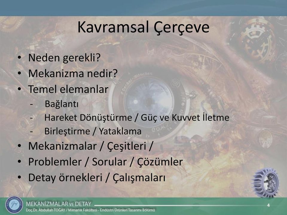 Kuvvet İletme - Birleştirme / Yataklama Mekanizmalar /