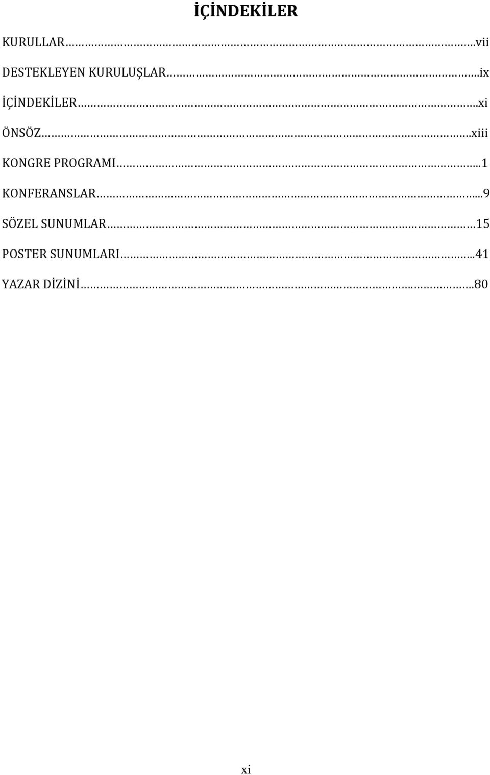 xi ÖNSÖZ.xiii KONGRE PROGRAMI.