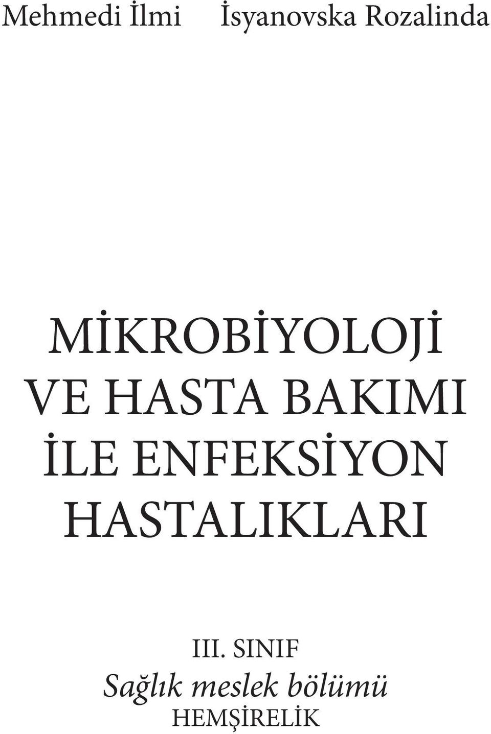 ENFEKSİYON HASTALIKLARI III.