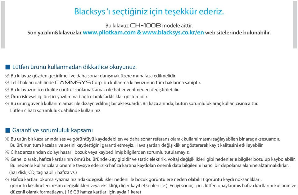 bu kullanma kılavuzunun tüm haklarına sahiptir. Bu kılavuzun içeri kalite control sağlamak amacı ile haber verilmeden değiştirilebilir.