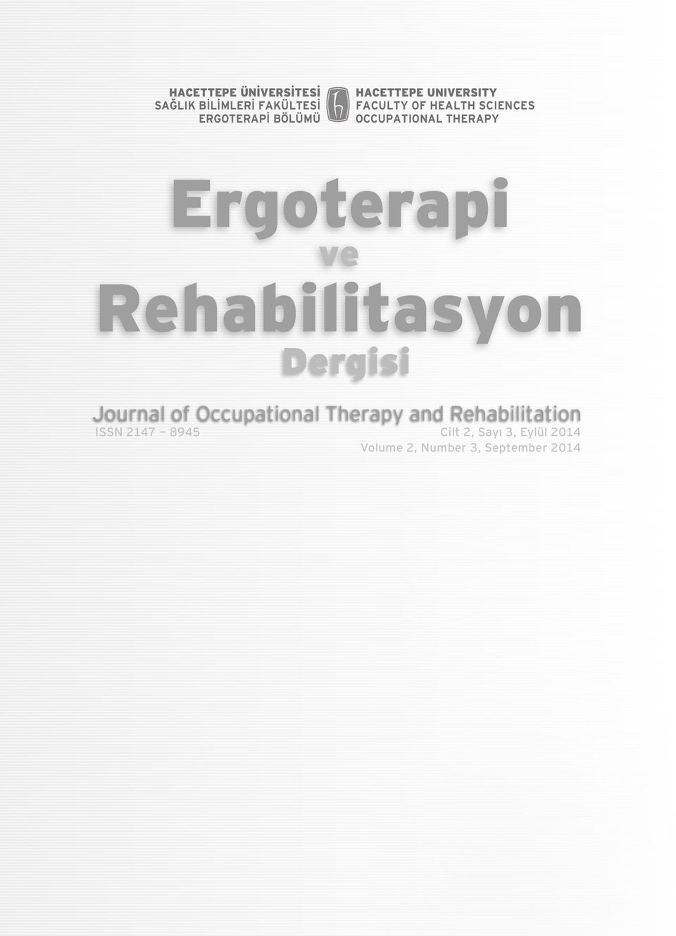 Ergoterapi ve Rehabilitasyon Dergisi Journal of Occupational Therapy and