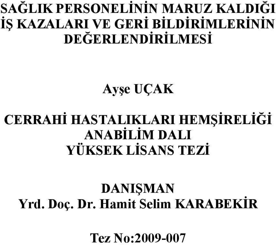 HASTALIKLARI HEMŞİRELİĞİ ANABİLİM DALI YÜKSEK LİSANS