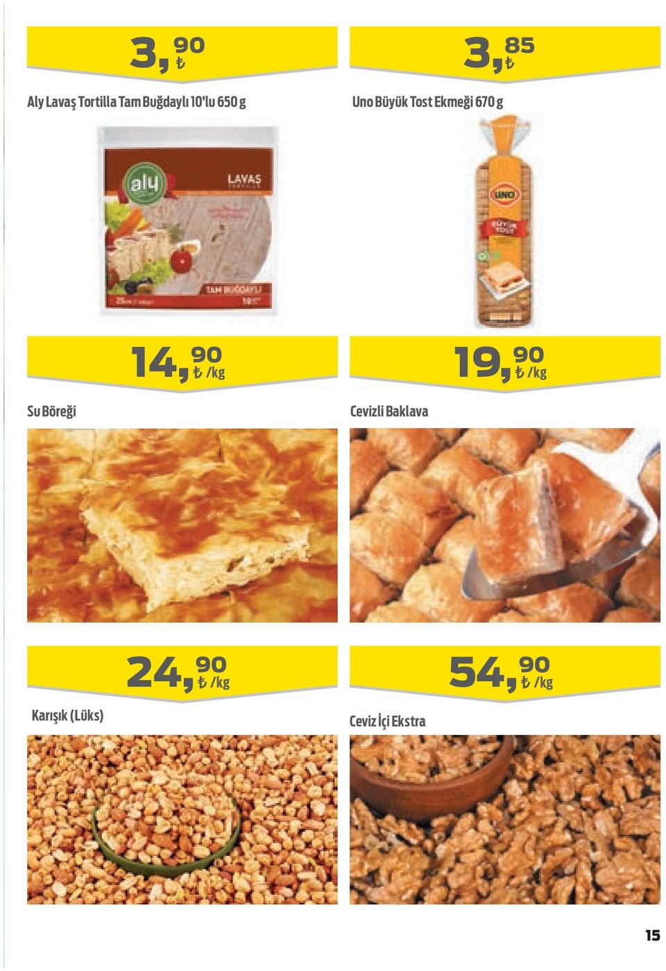 /kg 19, 90 /kg Su Böreği Cevizli Baklava