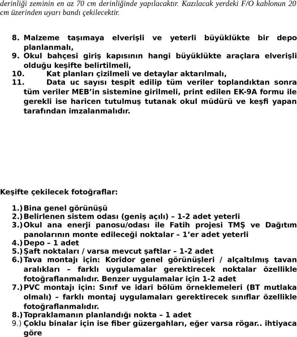 Kat planları çizilmeli ve detaylar aktarılmalı, 11.