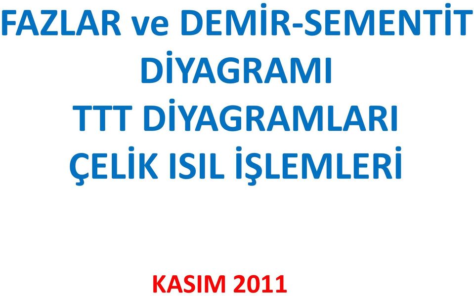 DİYAGRAMI TTT