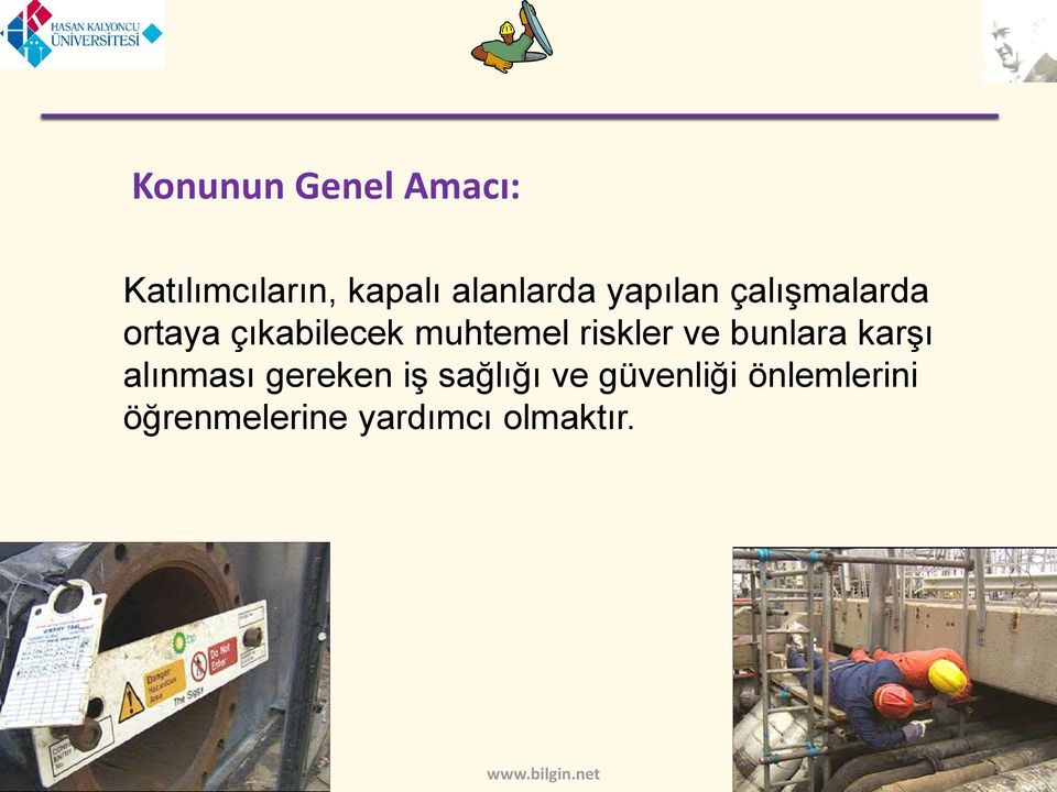 riskler ve bunlara karşı alınması gereken iş sağlığı