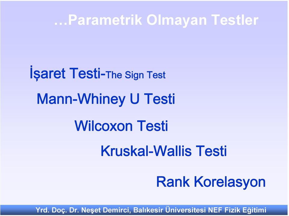 Eğitimi Parametrik Olmayan Testler İşaret