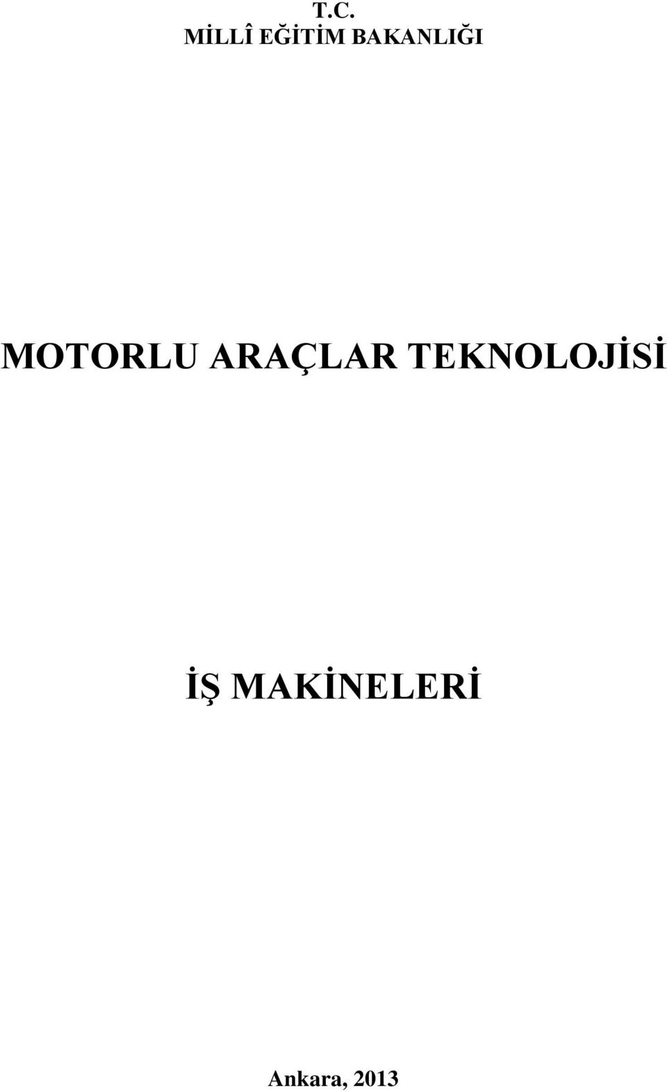 ARAÇLAR TEKNOLOJİSİ