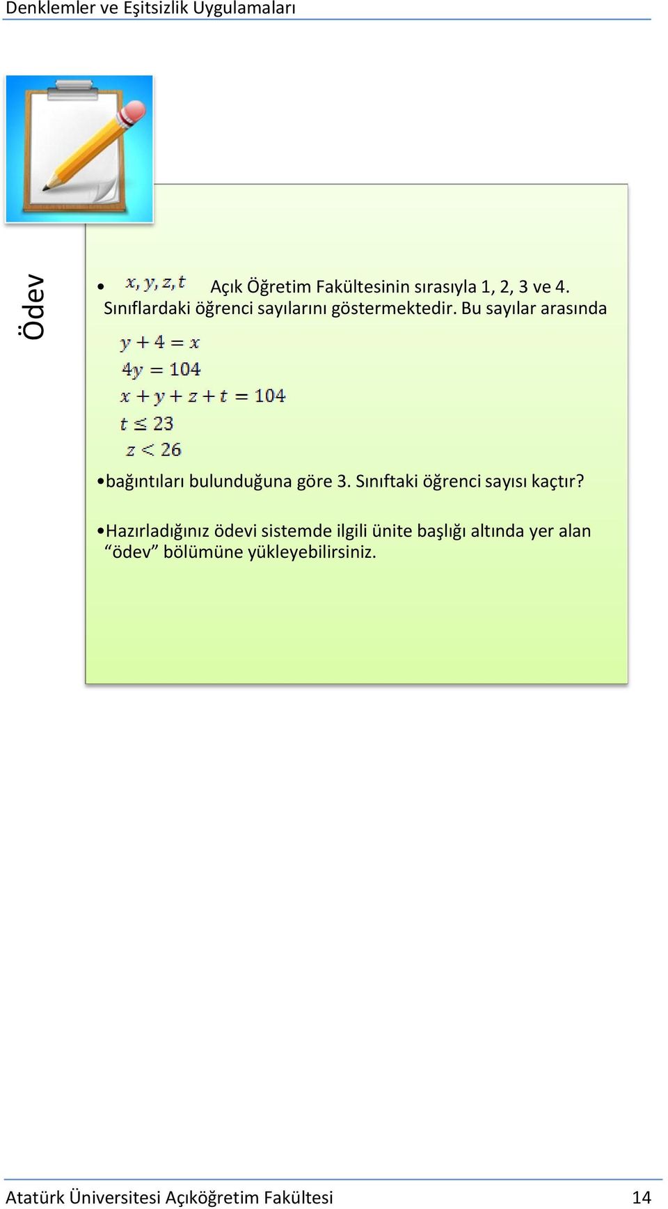 Bu sayılar arasında bağıntıları bulunduğuna göre 3. Sınıftaki öğrenci sayısı kaçtır?