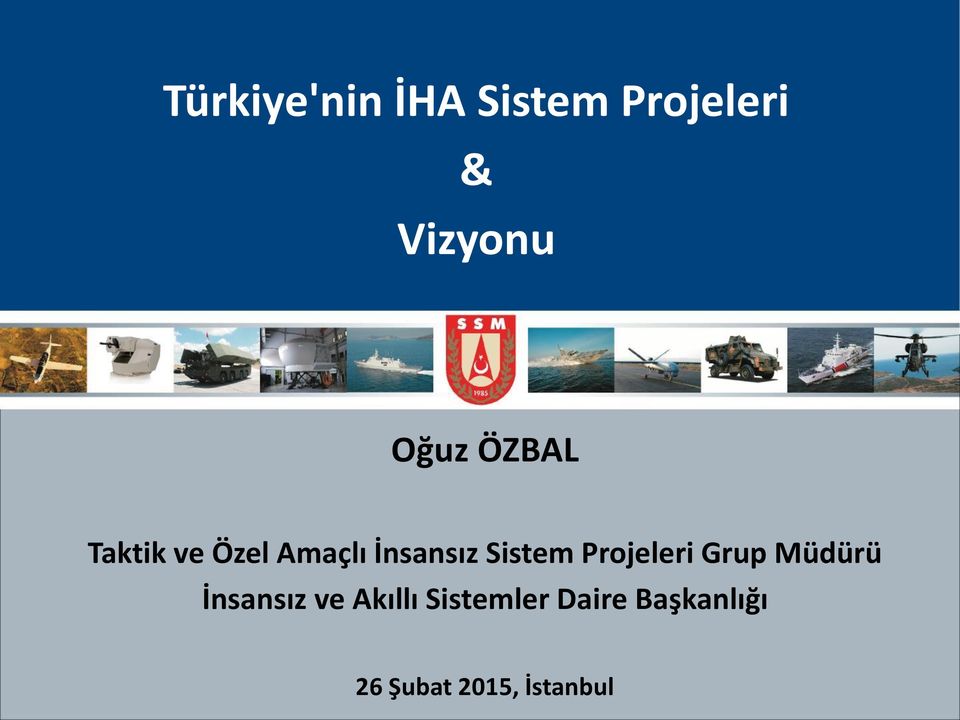 Sistem Projeleri Grup Müdürü İnsansız ve