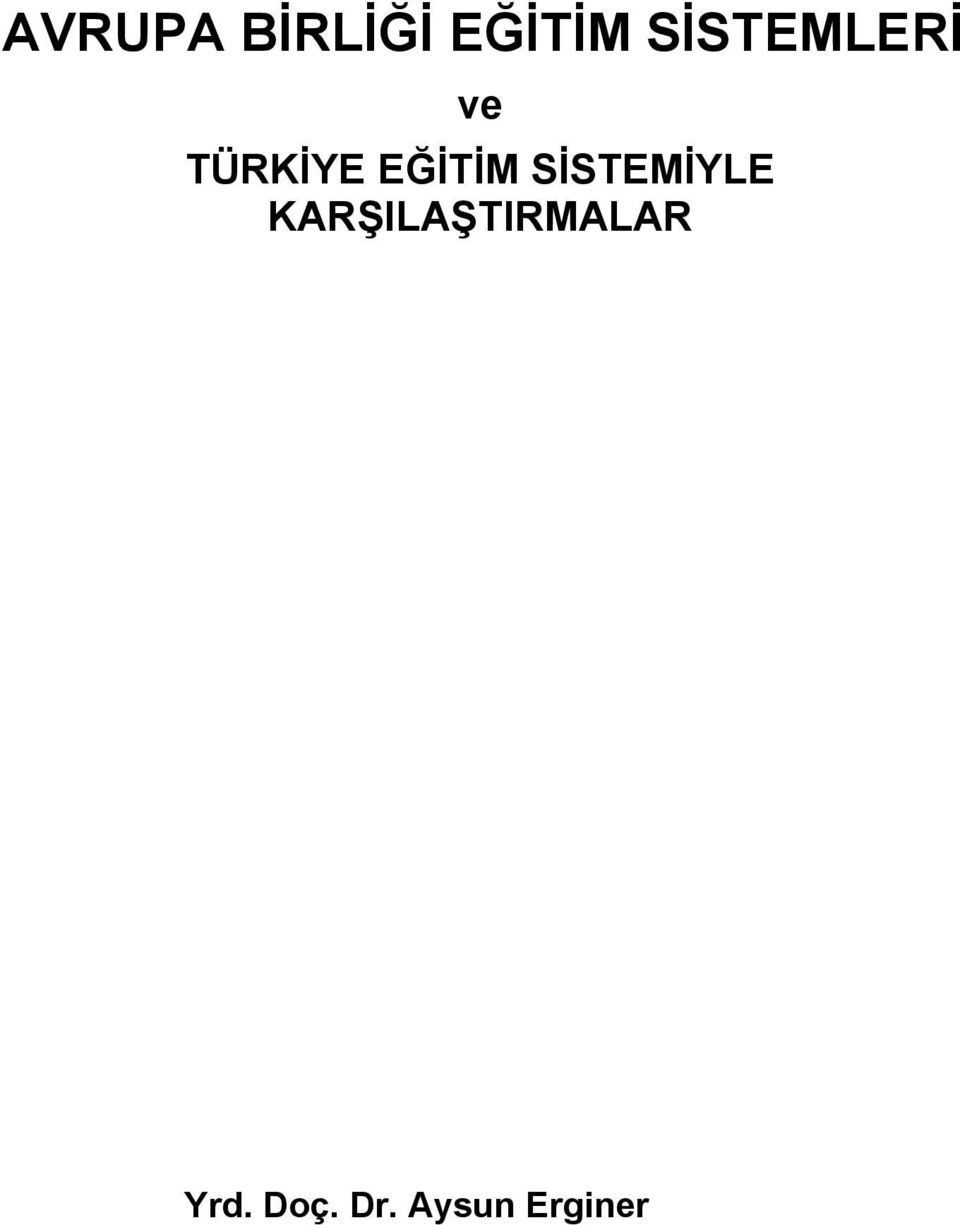 EĞİTİM SİSTEMİYLE