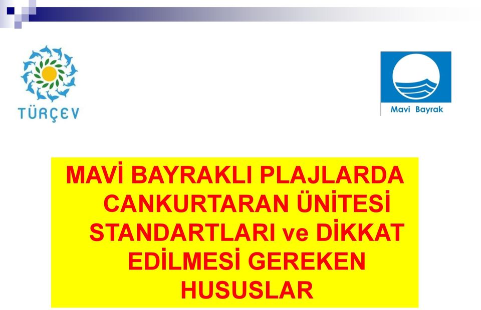 ÜNİTESİ STANDARTLARI