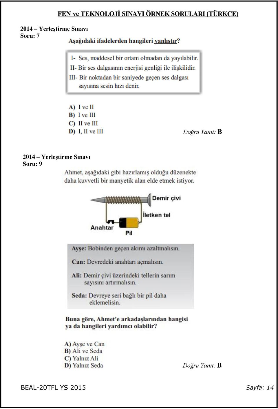 (TÜRKÇE) Doğru Yanıt: B 2014