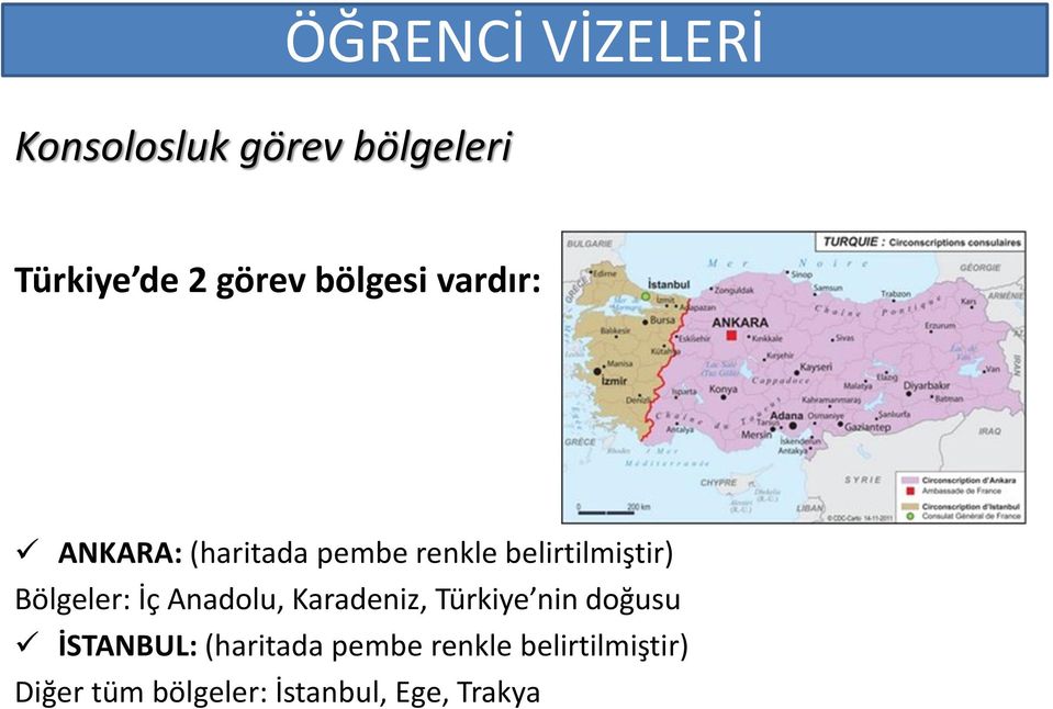 Bölgeler: İç Anadolu, Karadeniz, Türkiye nin doğusu İSTANBUL: