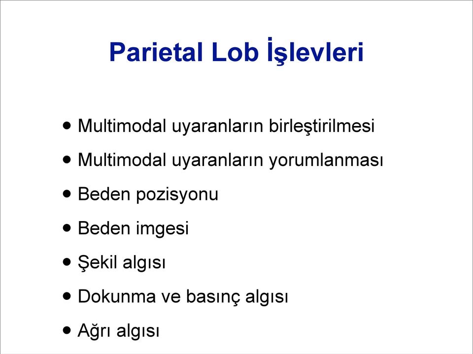 uyaranların yorumlanması Beden pozisyonu