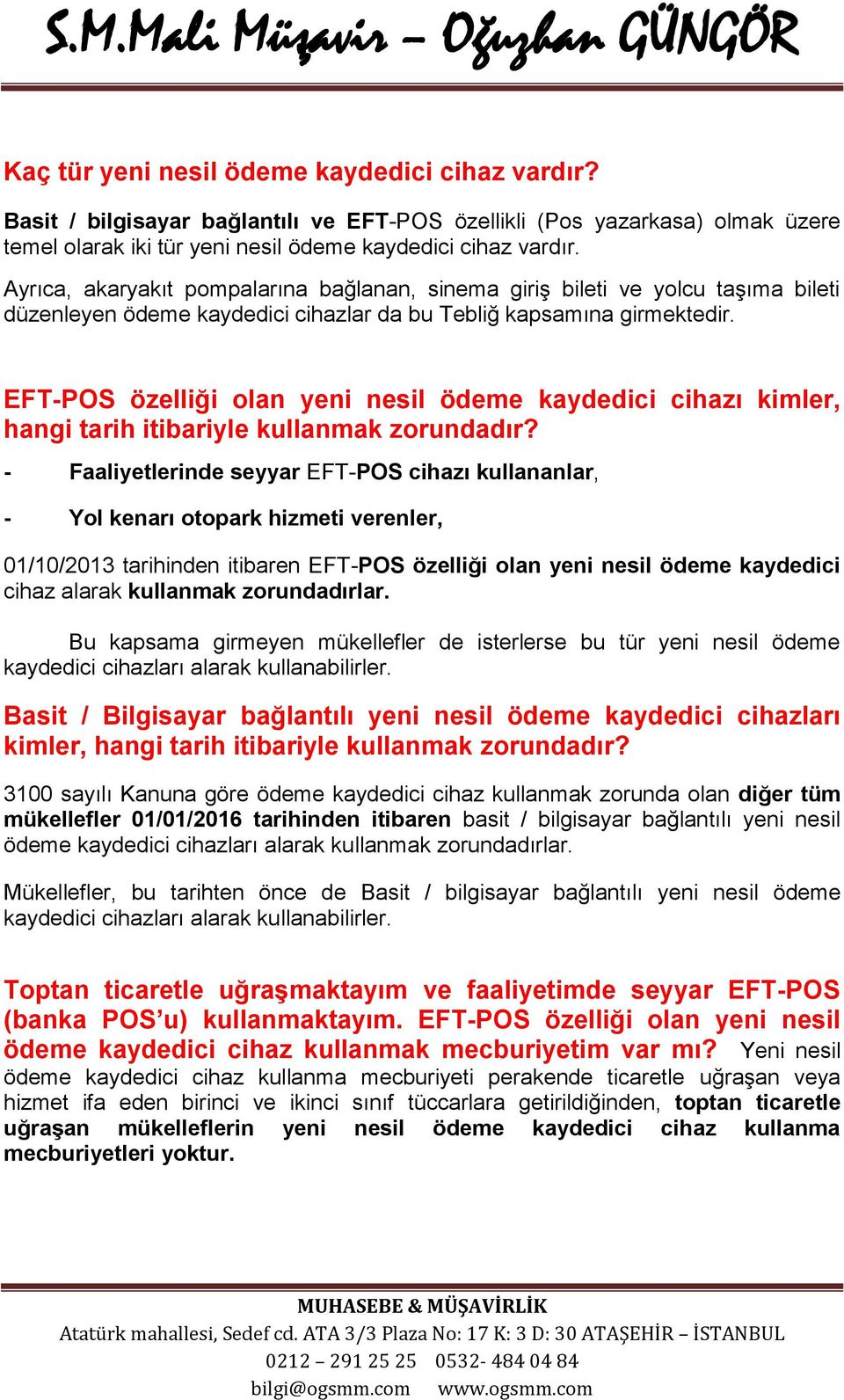 EFT-POS özelliği olan yeni nesil ödeme kaydedici cihazı kimler, hangi tarih itibariyle kullanmak zorundadır?