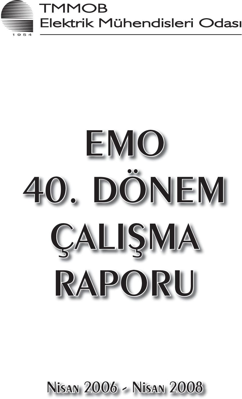 40. DÖNEM ÇALIŞMA