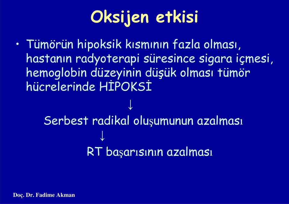 hemoglobin düzeyinin düşük olması tümör hücrelerinde