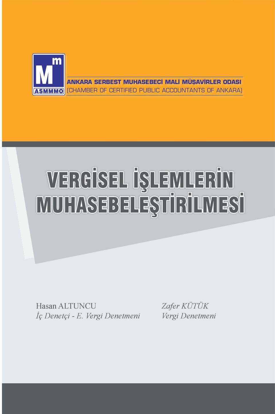 VERGİSEL İŞLEMLERİN MUHASEBELEŞTİRİLMESİ Hasan