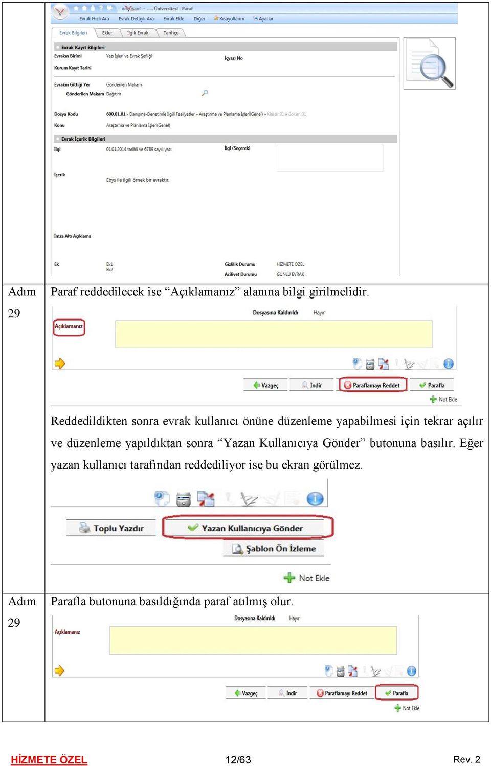 düzenleme yapıldıktan sonra Yazan Kullanıcıya Gönder butonuna basılır.