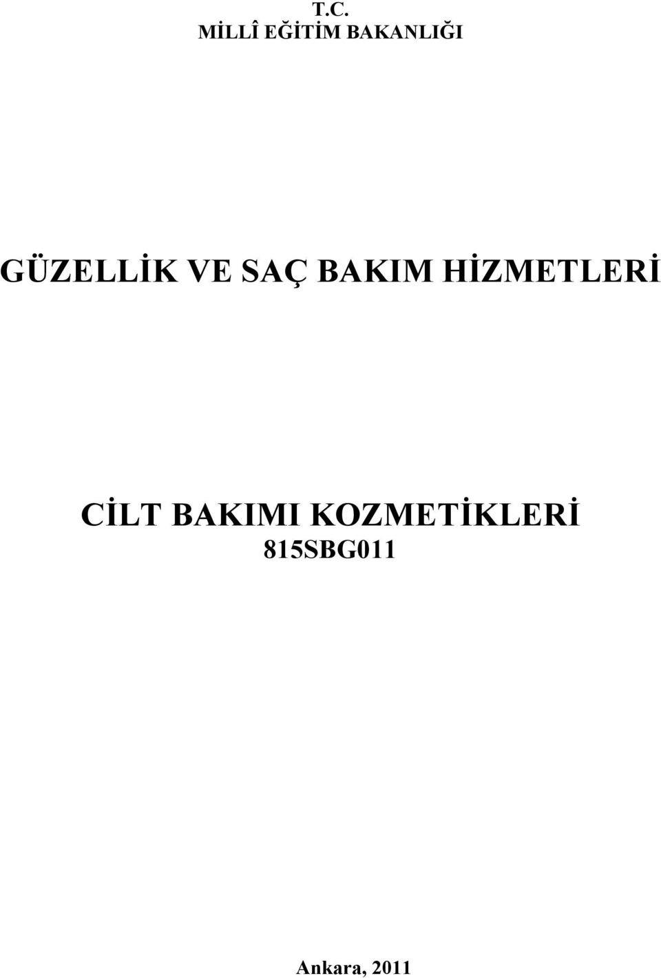 BAKIM HİZMETLERİ CİLT