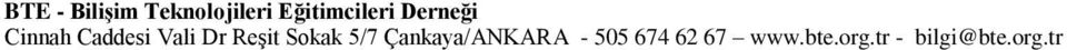 üstenmektedir. Bu görevlendirmelerde BTR Öğretmenlerinden ekte sunulmakta olan bazı belgeler istenmektedir. Ankara İli Örneği http://www.ankaraegitici.net/?