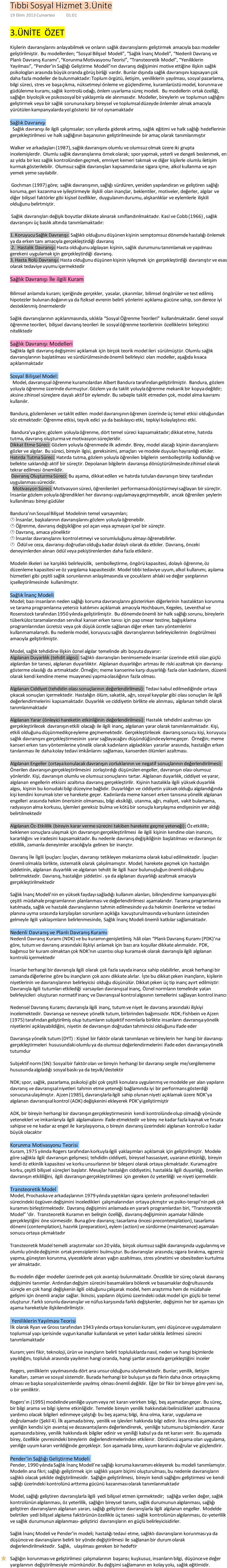 Geliştirme Modeli nın davranış değişimini motive ettiğine ilişkin sağlık psikologları arasında büyük oranda görüş birliği vardır.