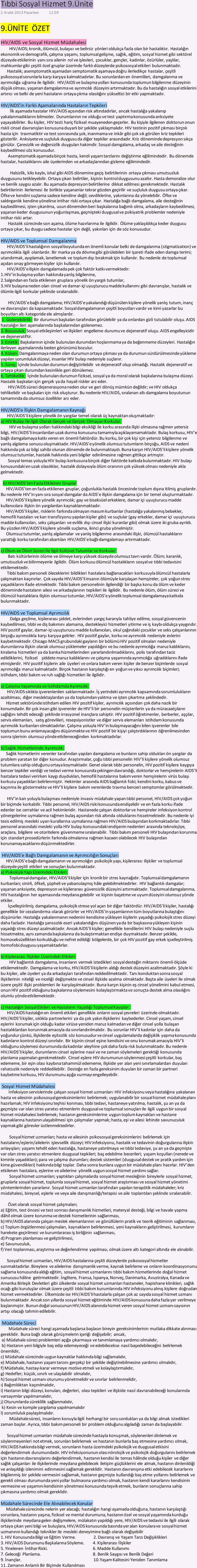 özürlüler, yaşlılar, mahkumlar gibi çeşitli özel gruplar üzerinde farklı düzeylerde psikososyal etkileri bulunmaktadır.