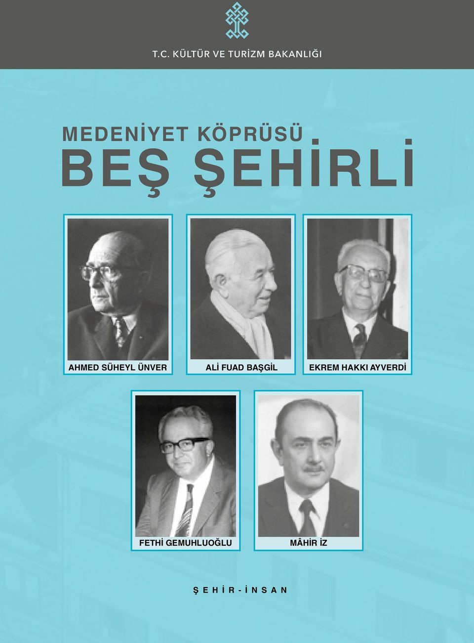 BAŞGİL EKREM HAKKI AYVERDİ FETHİ