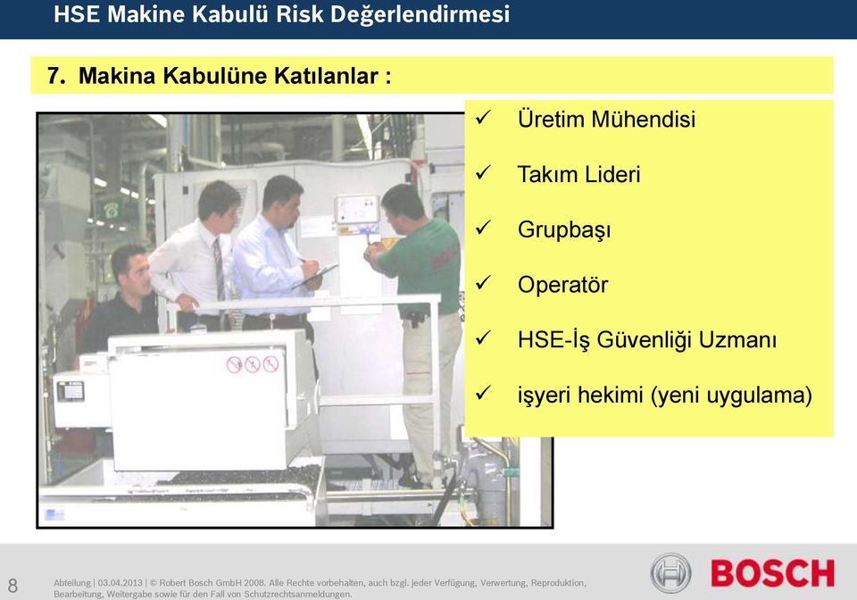 Mühendisi Takım Lideri Grupbaşı Operatör