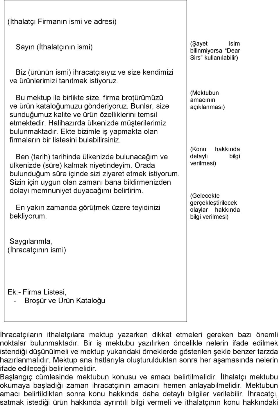 Halihazırda ülkenizde müşterilerimiz bulunmaktadır. Ekte bizimle iş yapmakta olan firmaların bir listesini bulabilirsiniz.