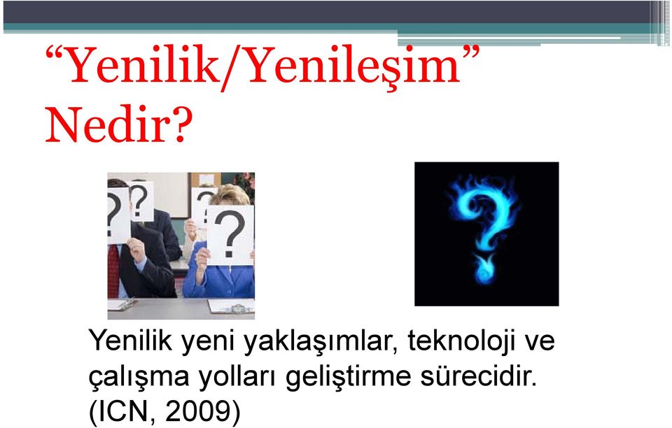 teknoloji ve çalışma yolları