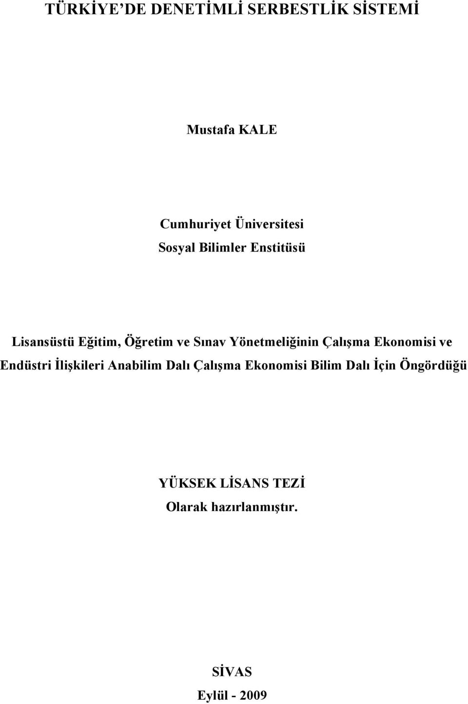 Çalışma Ekonomisi ve Endüstri İlişkileri Anabilim Dalı Çalışma Ekonomisi Bilim