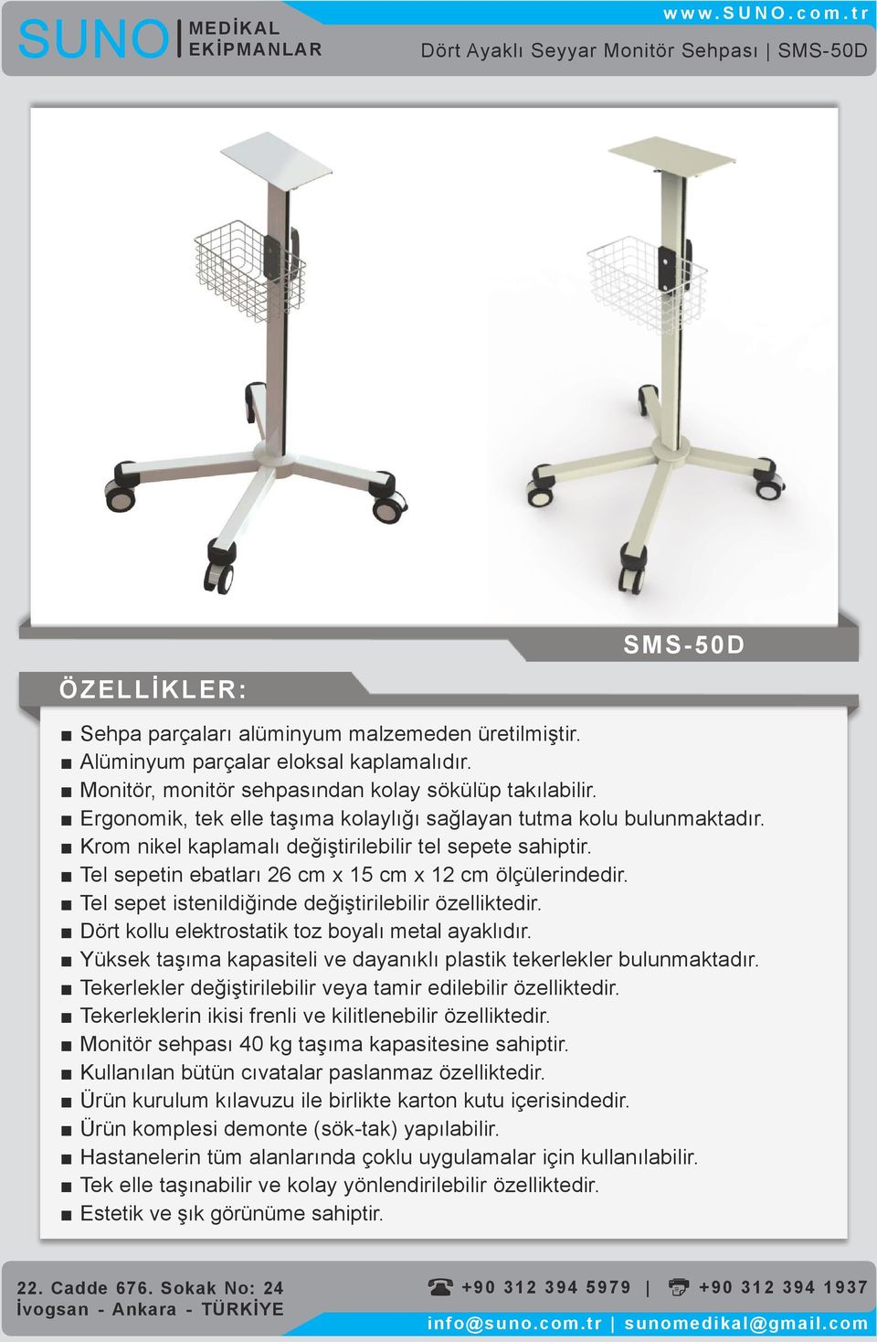 Tekerlekler değiştirilebilir veya tamir edilebilir özelliktedir.