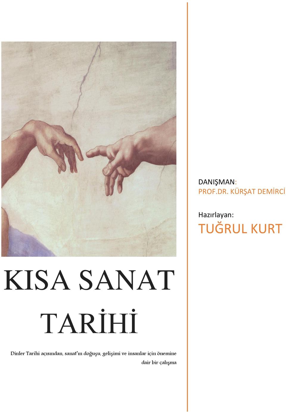 KISA SANAT TARİHİ Dinler Tarihi