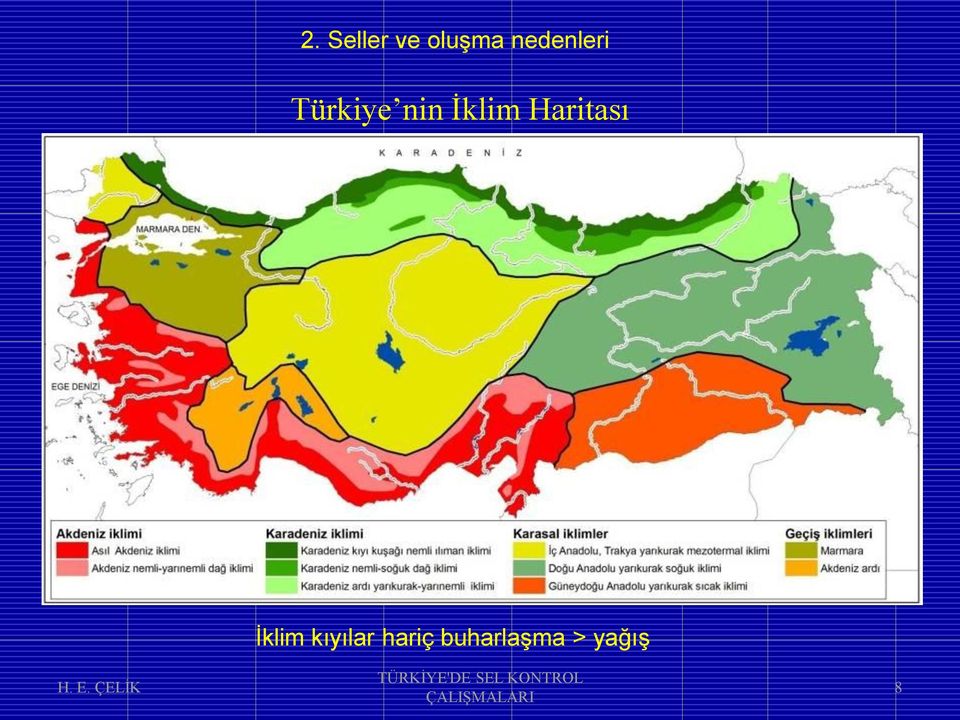 kıyılar hariç buharlaşma > yağış