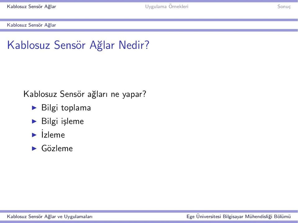 Kablosuz Sensör ağları ne yapar?