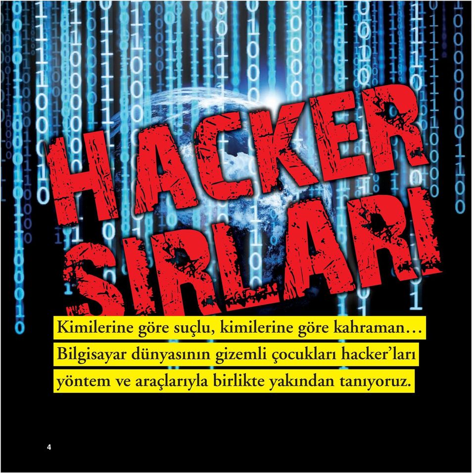 dünyasının gizemli çocukları hacker ları