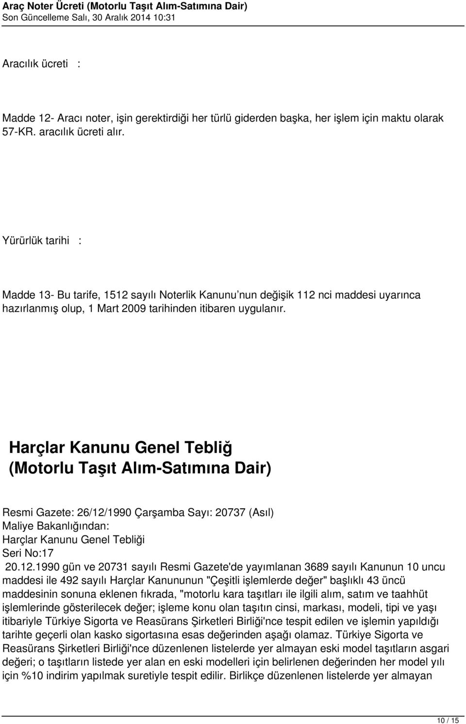 Harçlar Kanunu Genel Tebliğ (Motorlu Taşıt Alım-Satımına Dair) Resmi Gazete: 26/12/