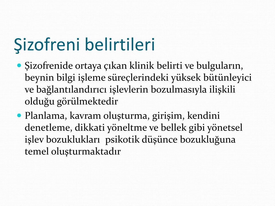 ilişkili olduğu görülmektedir Planlama, kavram oluşturma, girişim, kendini denetleme,