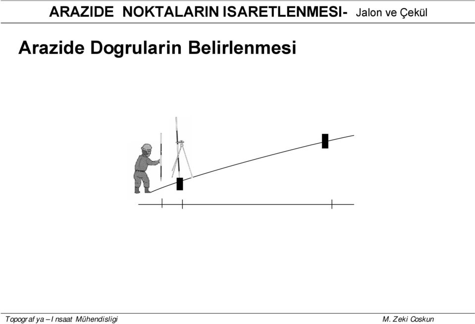 Jalon ve Çekül