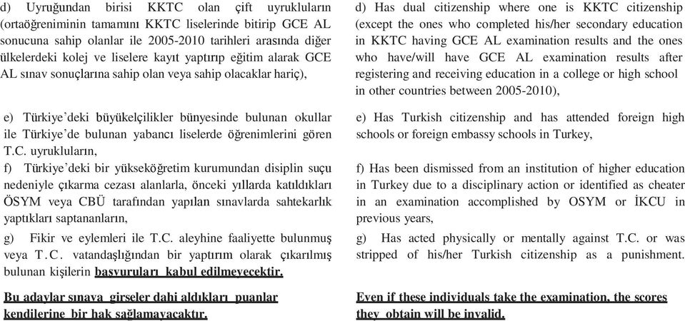 öğrenimlerini gören T.C.