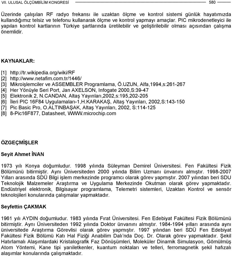 org/wiki/rf [2] http://www.netafim.com.tr/1446/ [3] Mikroişlemciler ve ASSEMBLER Programlama, Ö.