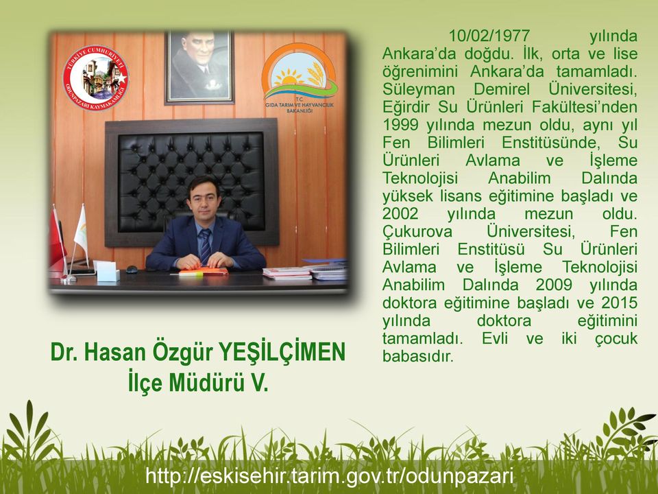 Teknolojisi Anabilim Dalında yüksek lisans eğitimine başladı ve 2002 yılında mezun oldu.