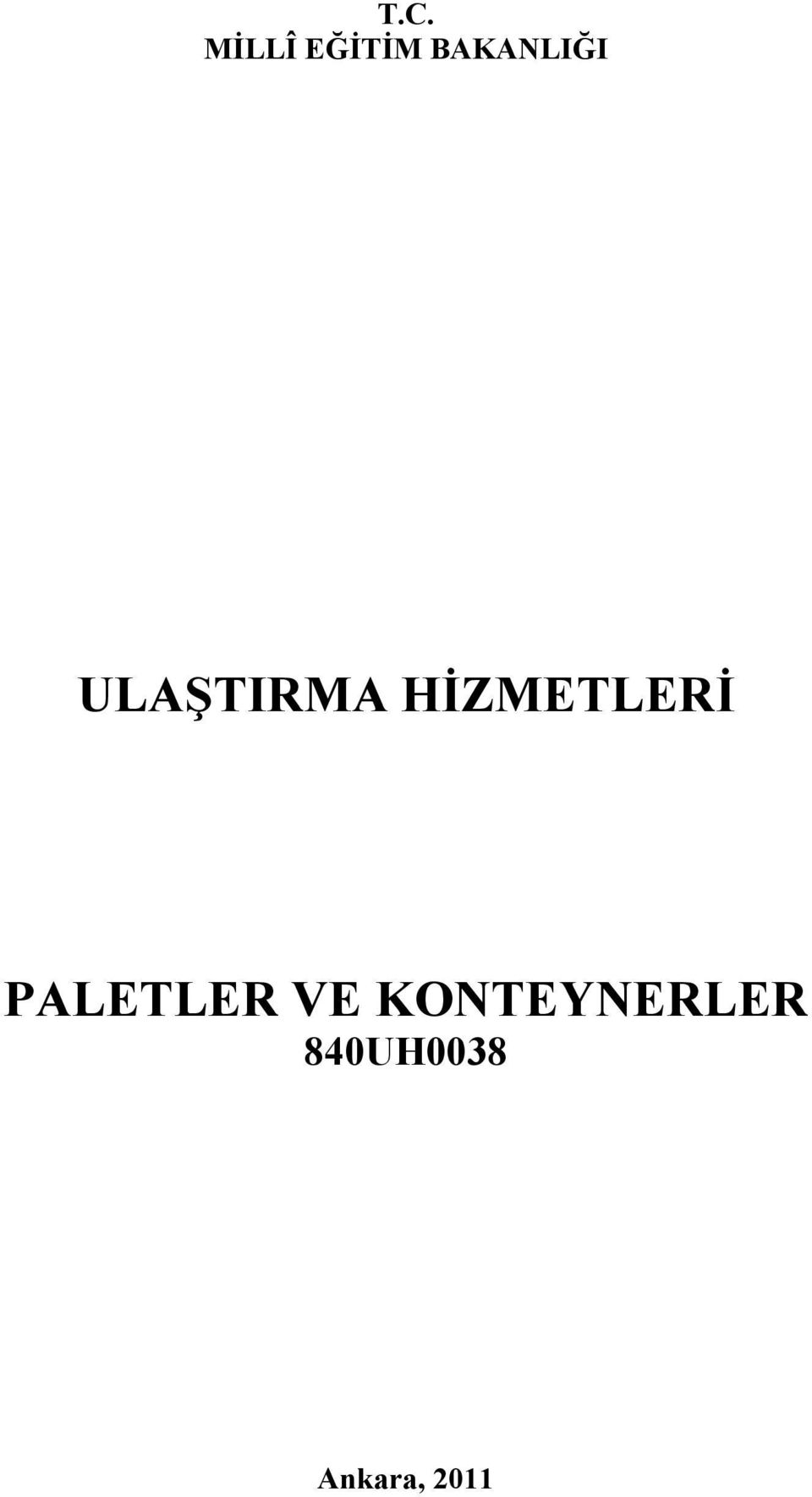 HİZMETLERİ PALETLER VE