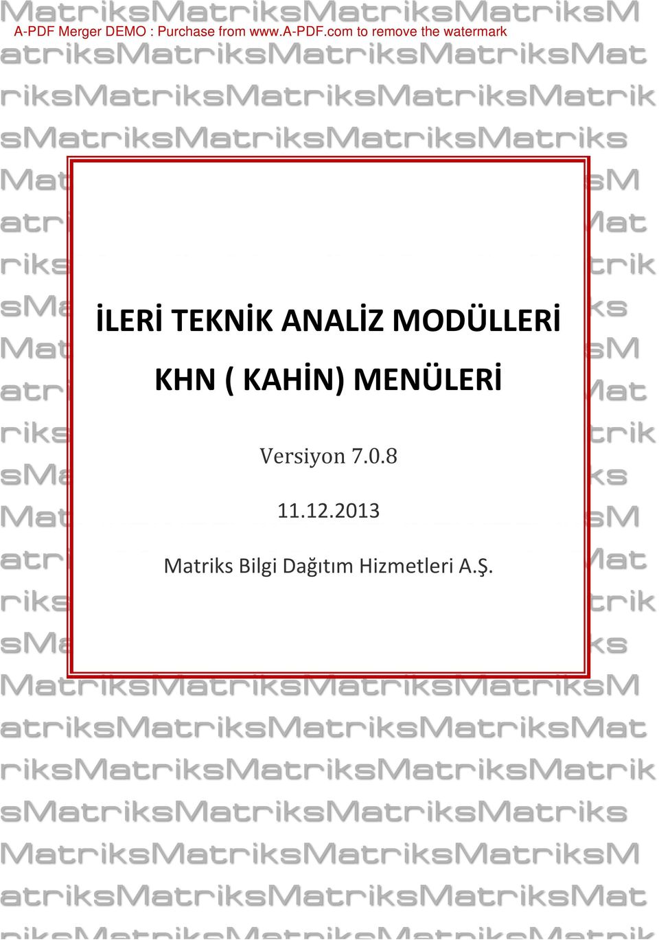 ANALİZ MODÜLLERİ KHN ( KAHİN) MENÜLERİ