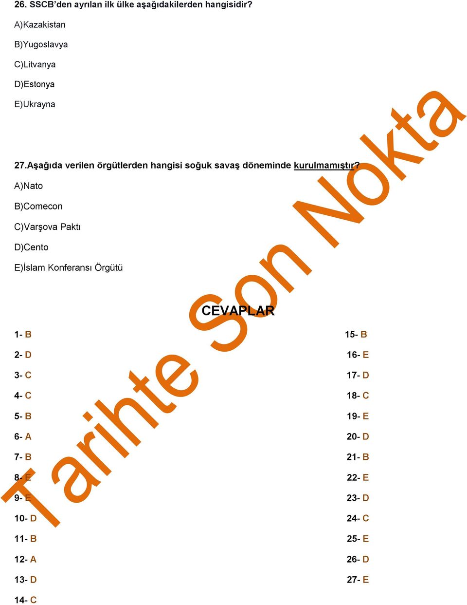 Aşağıda verilen örgütlerden hangisi soğuk savaş döneminde kurulmamıştır?