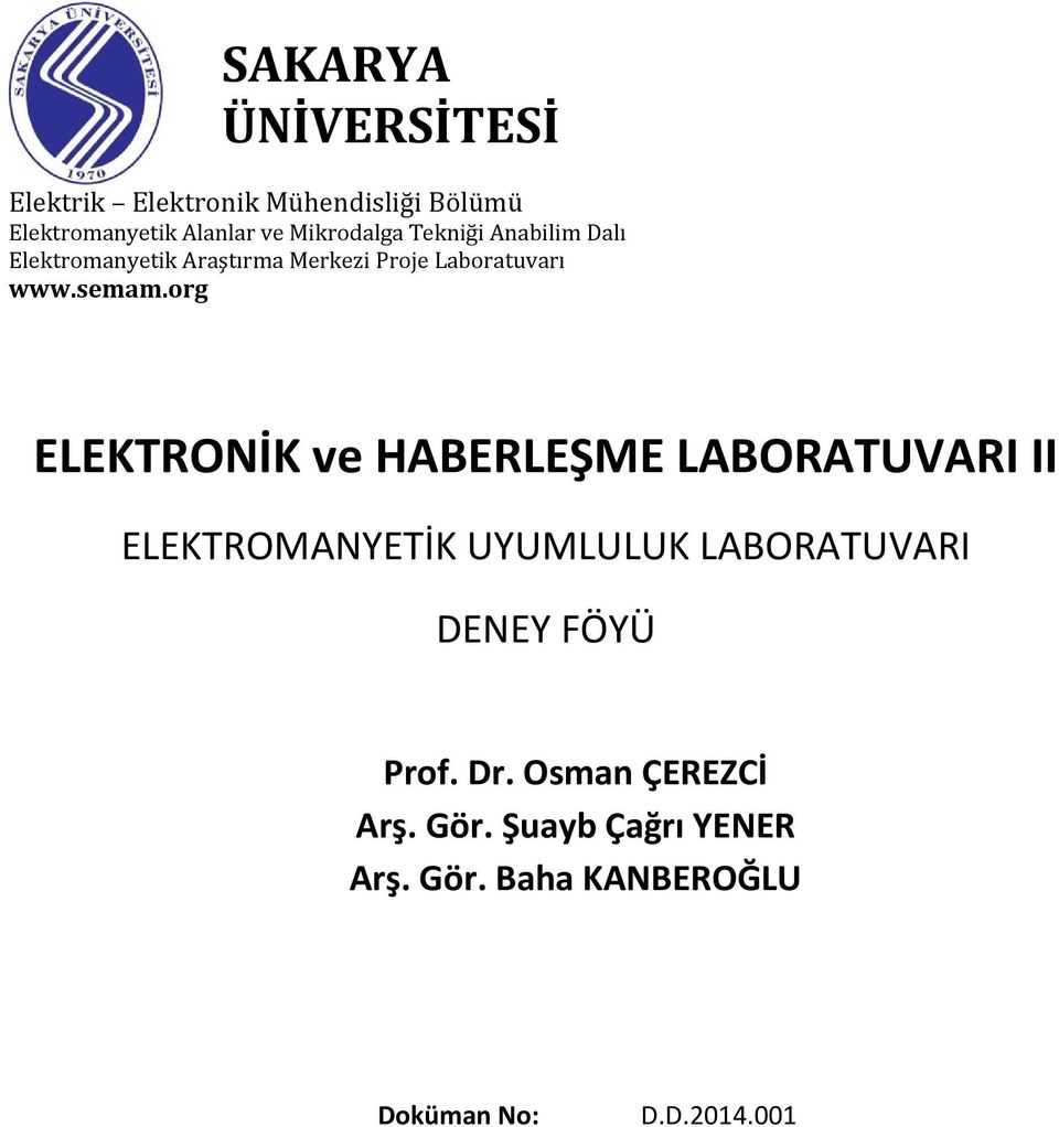 HABERLEŞME LABORATUVARI II ELEKTROMANYETİK UYUMLULUK LABORATUVARI DENEY FÖYÜ