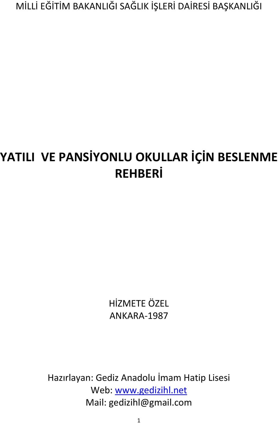 HİZMETE ÖZEL ANKARA 1987 Hazırlayan: Gediz Anadolu İmam